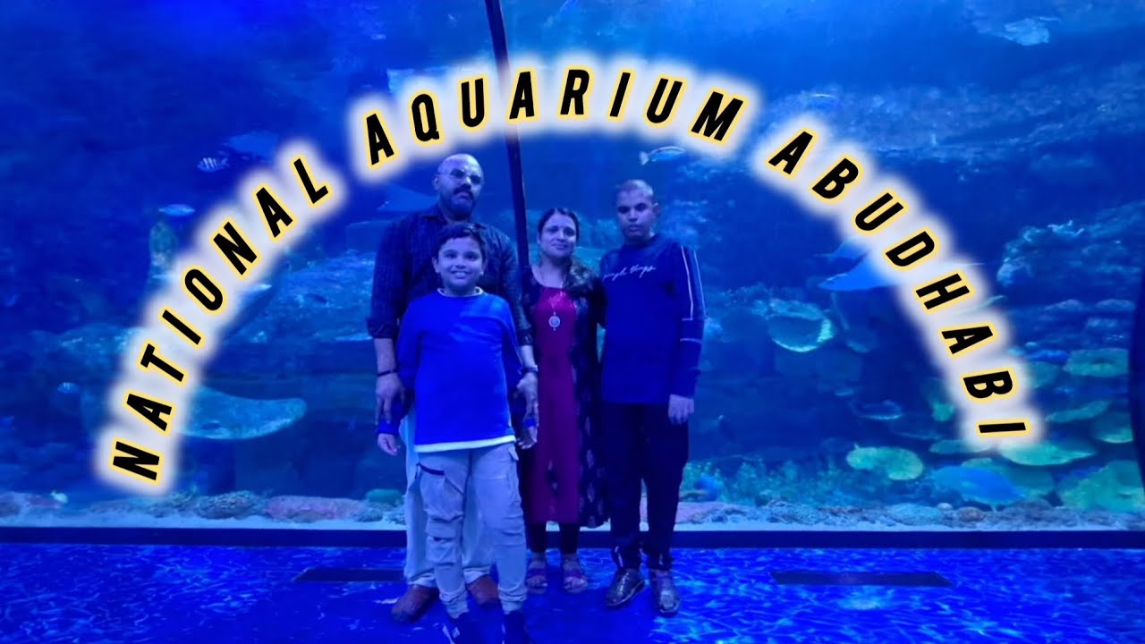 National Aquarium Abudhabi 🥰