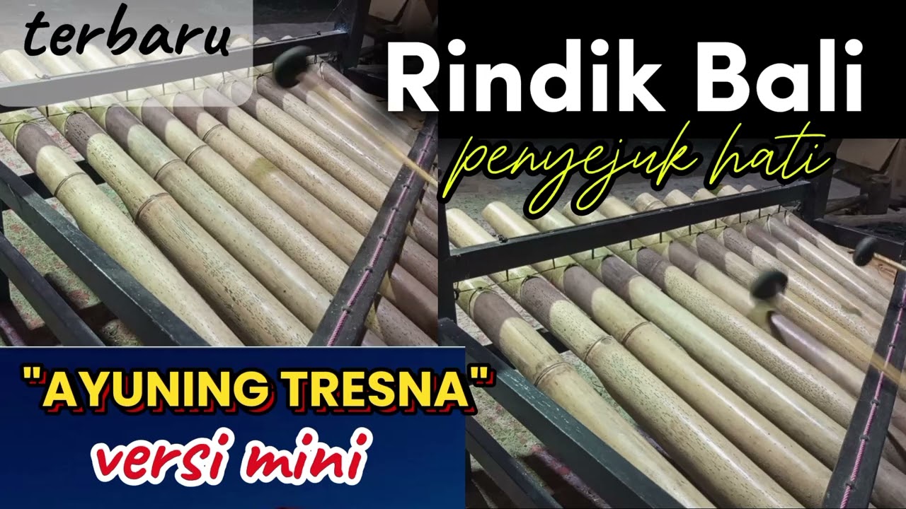 Rindik Bali terbaru🪈 AYUNING TRESNA🪈 versi mini nyerrrr....penyejuk hati
