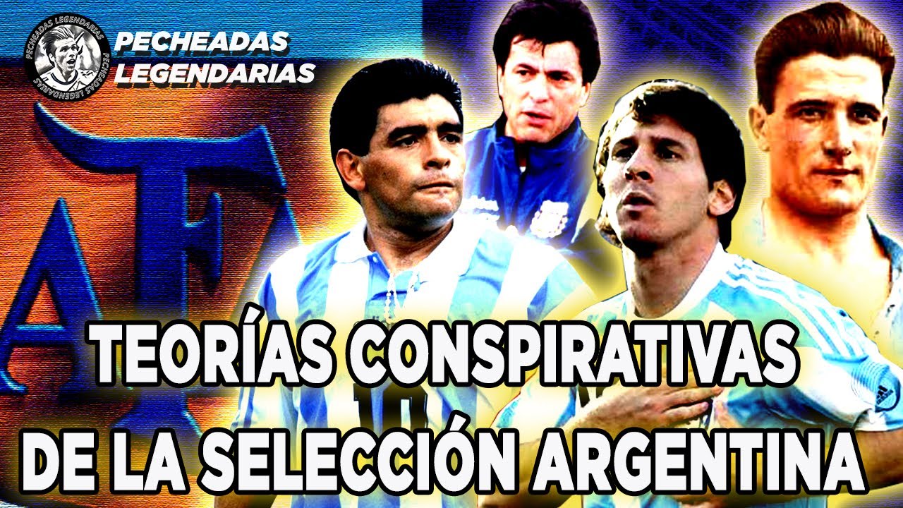 Teorias conspirativas de la Seleccion Argentina