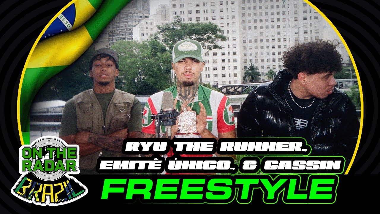 Salve Crazy: Ryu The Runner X Emitê Único X Cassin "On The Radar" Freestyle (OTR Brazil 🇧🇷)