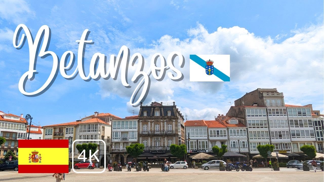 Betanzos, Galicia - 2023 (4K)