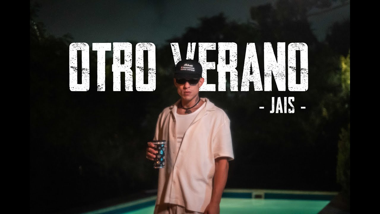 Jais - Otro Verano (Video Oficial)
