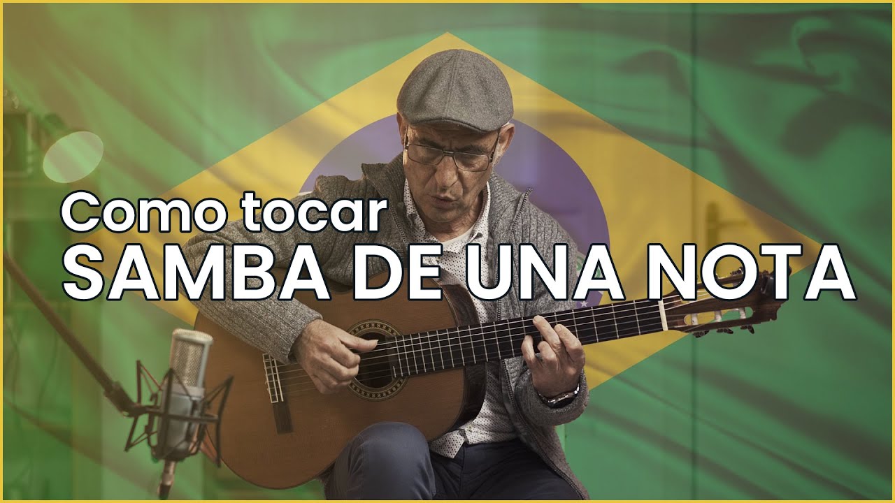 Como tocar SAMBA DE UNA NOTA en Guitarra | Acordes y tabs correctos y completos