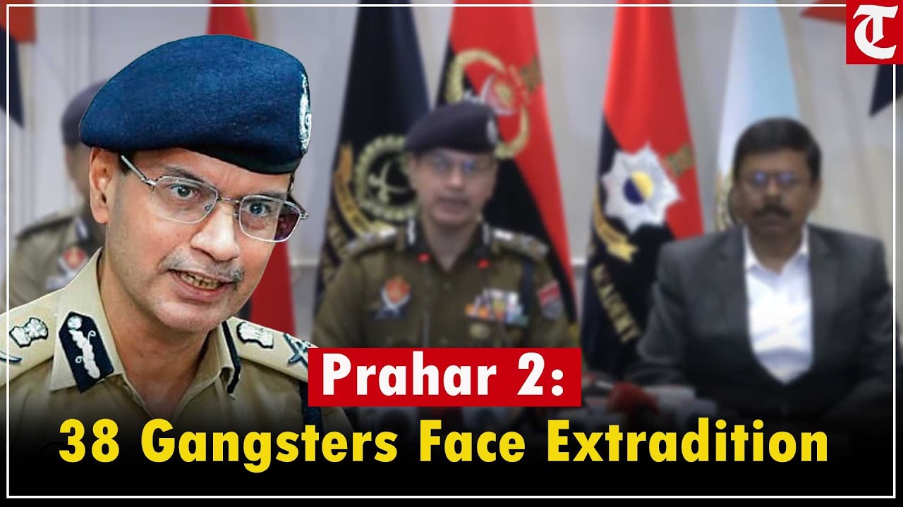 Op Prahar: Extradition proceedings under way against 38 foreign-based gangsters, says Punjab DGP