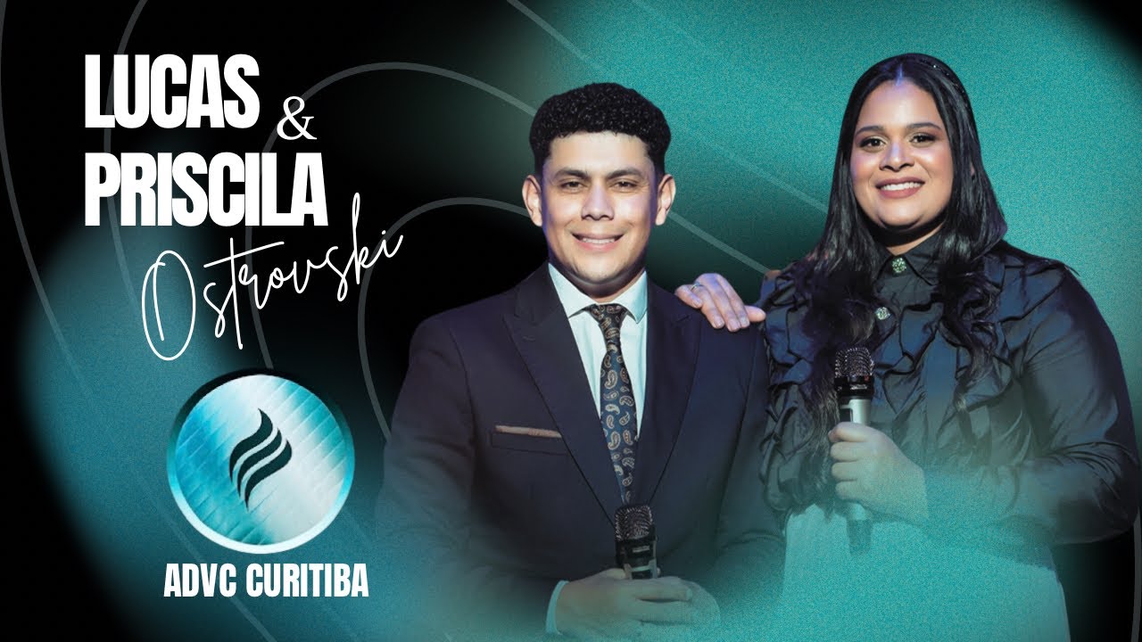 ADVC | CURITIBA | LUCAS & PRISCILA | CANÇÃO QUE NÃO ENVELHECE 
