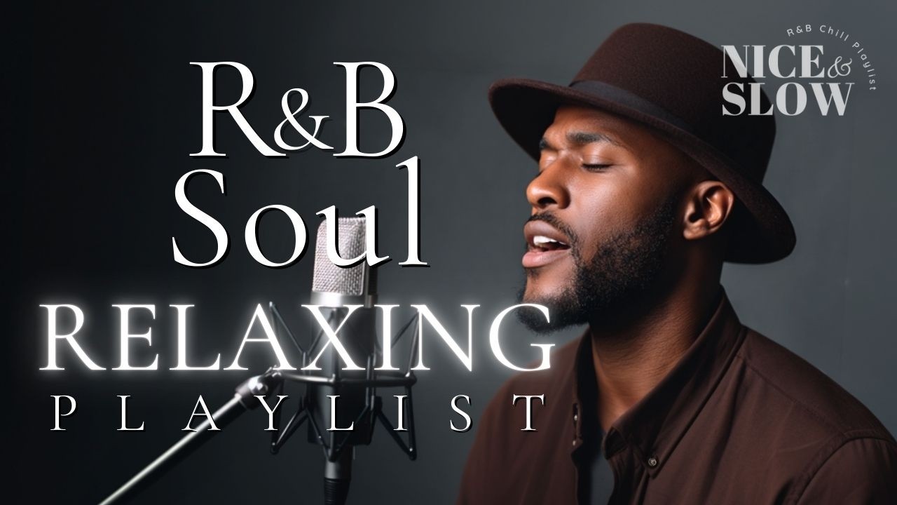 【R&B Soul】Relaxing Chill Playlist – Soulful Vocals & Deep Grooves