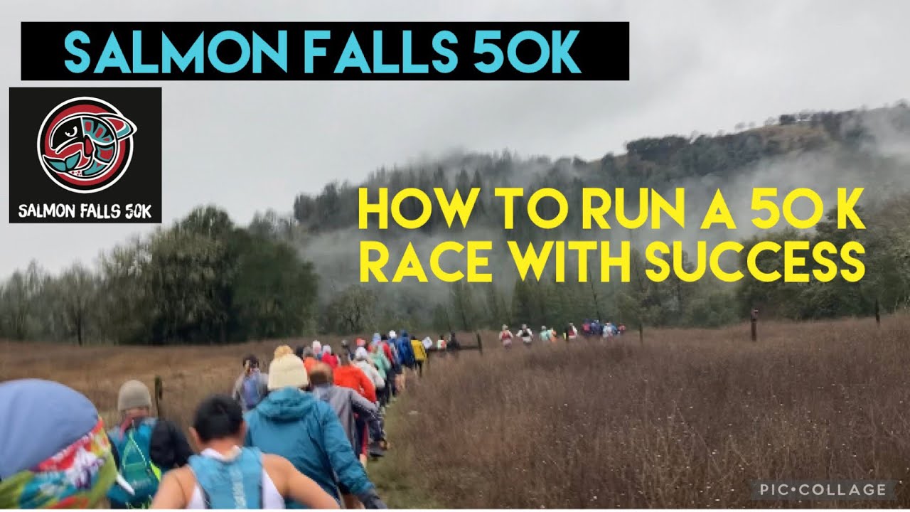 How to run a 50k trail race with success! Salmon Falls 50k 2023 | Tips & Advice