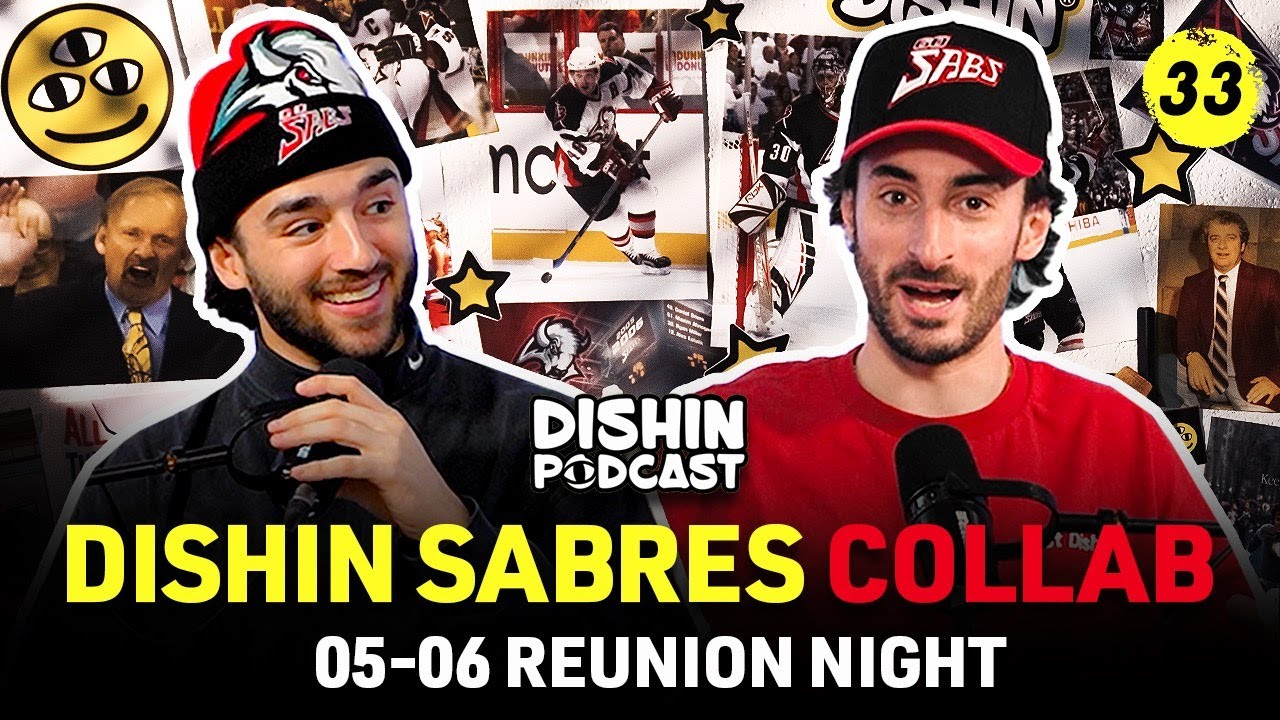 WE COLLABED WITH THE BUFFALO SABRES | DISHIN® Podcast Episode 33