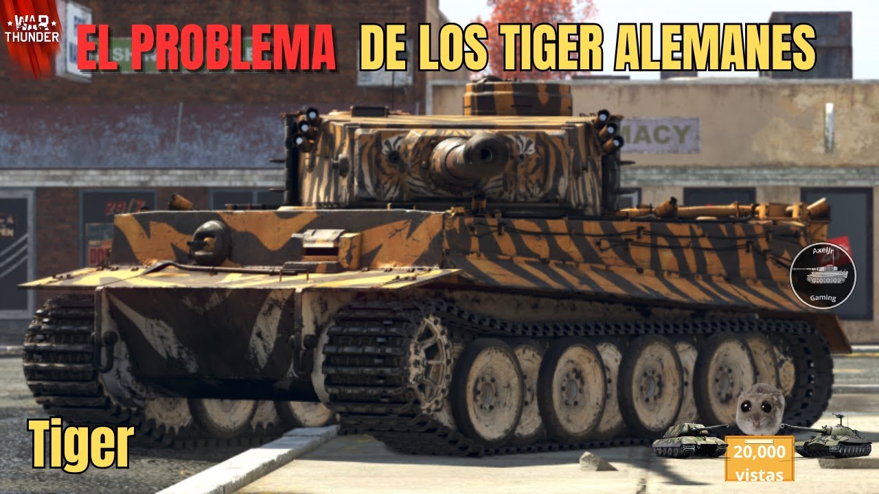 El Tiger y su PROBLEMA. | Tiger |War Thunder