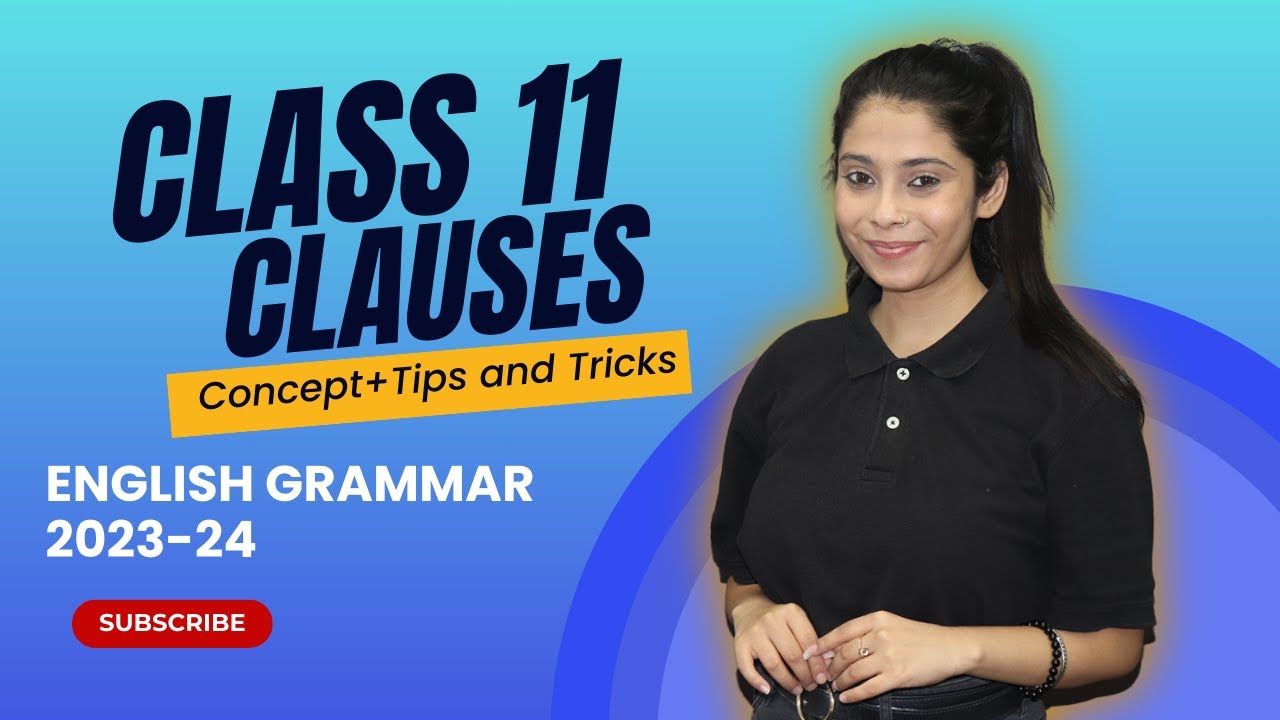 Class 11 Clauses | Clauses Class 11th English | Taniya Sharma