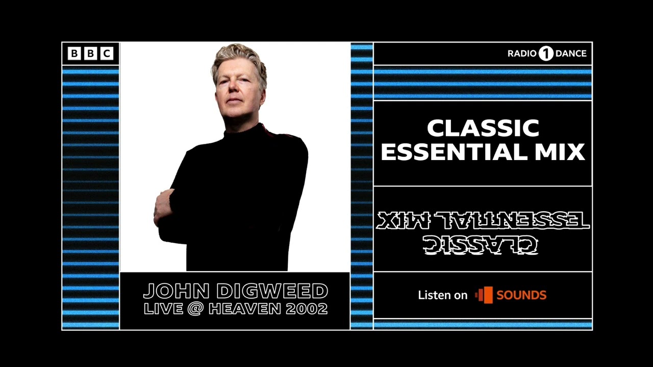 John Digweed Classic Essential Mix 6/ 10/2002