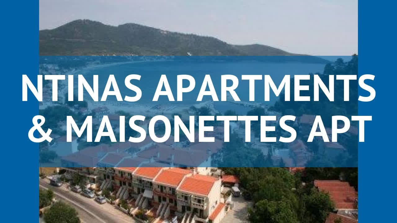 NTINAS APARTMENTS & MAISONETTES APT 4* Тасос – НТИНАС АПАРТМЕНТС ЭНД МАИСОНЕТТЕС АПТ 4* Тасос обзор