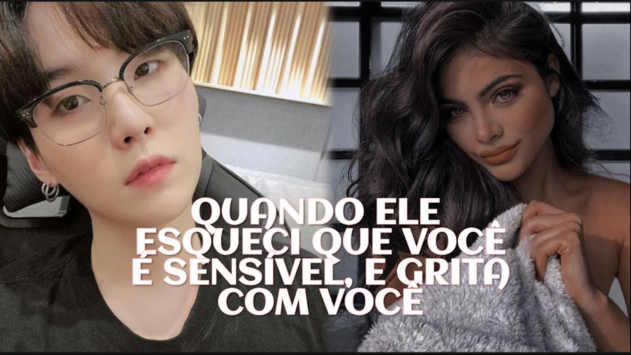 IMAGINE MIN YOONGI - QUANDO ELE ESQUECE QUE VOCÊ É SENSÍVEL E GRITA COM VOCÊ - CAP.UNICO - MIH