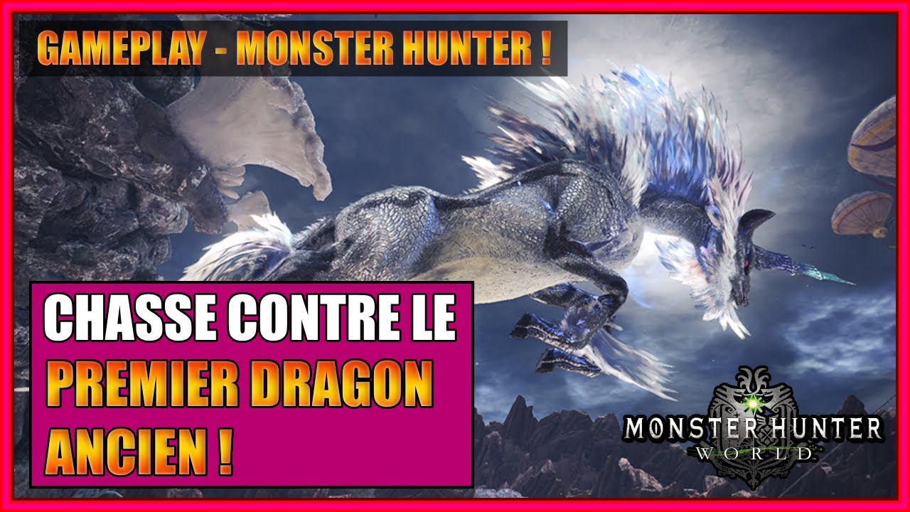 GAMEPLAY - EN CHASSE CONTRE LE PREMIER DRAGON ANCIEN AU KATANA LE KIRIN SUR MONSTER HUNTER WORLD -FR
