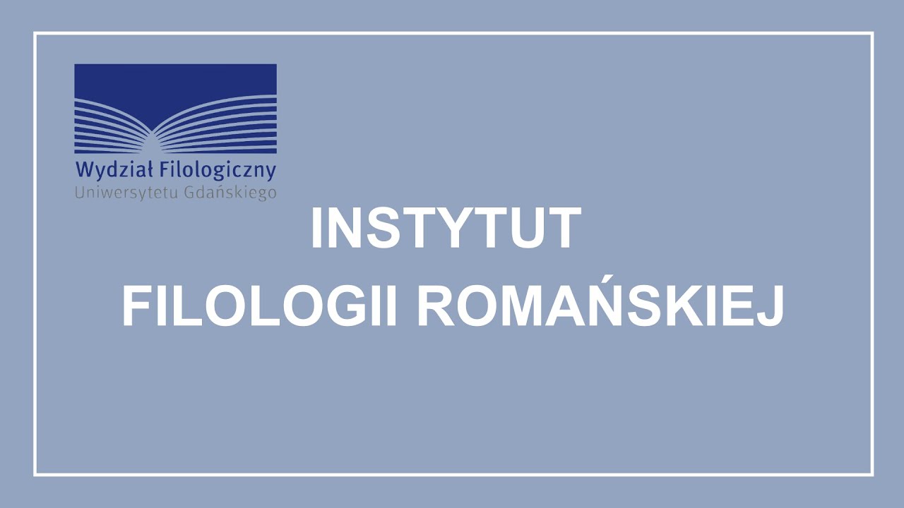Instytut Filologii Romańskiej | Filologiczny UG