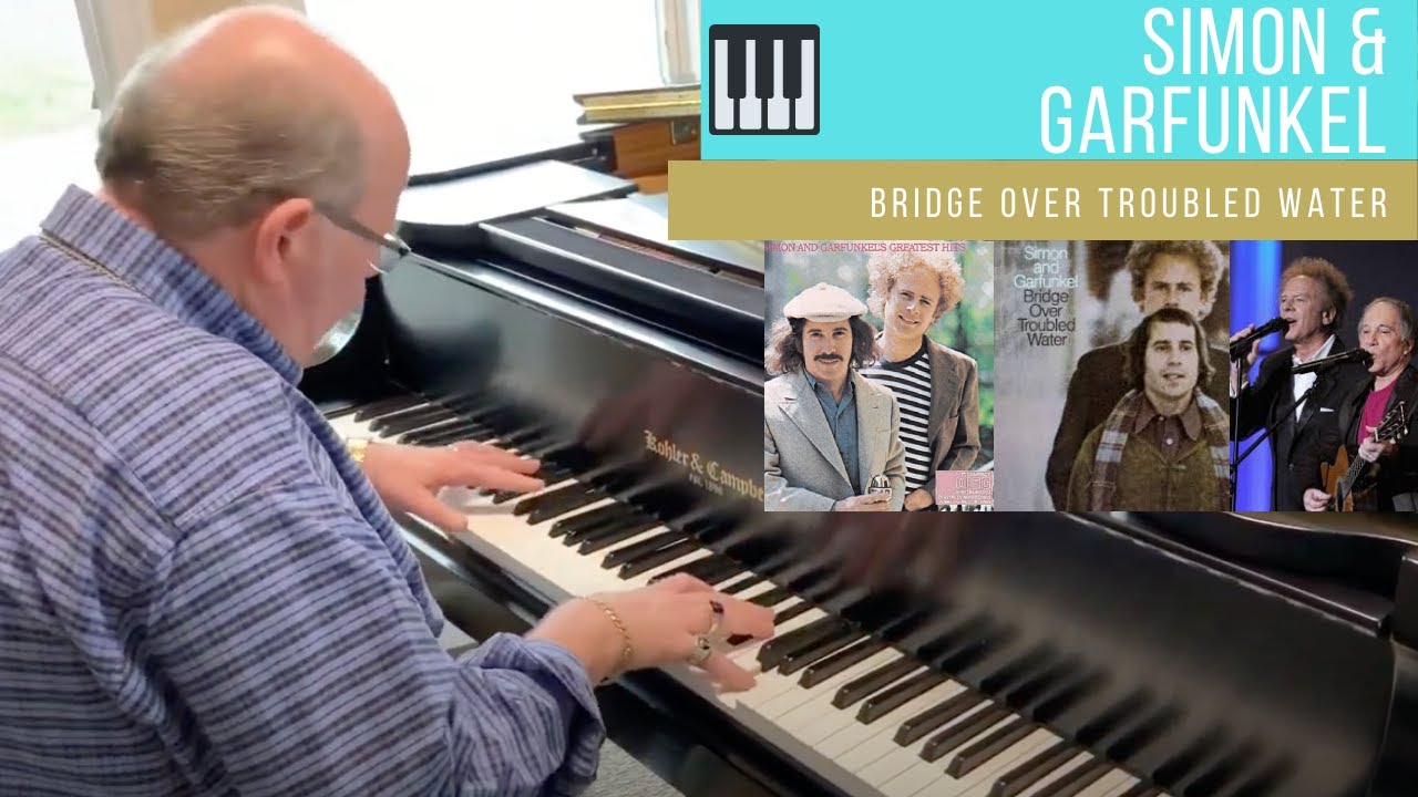 Simon & Garfunkel- Bridge Over Troubled Water| Piano Arrangement #Simon&Garfunkel #Paul Simon