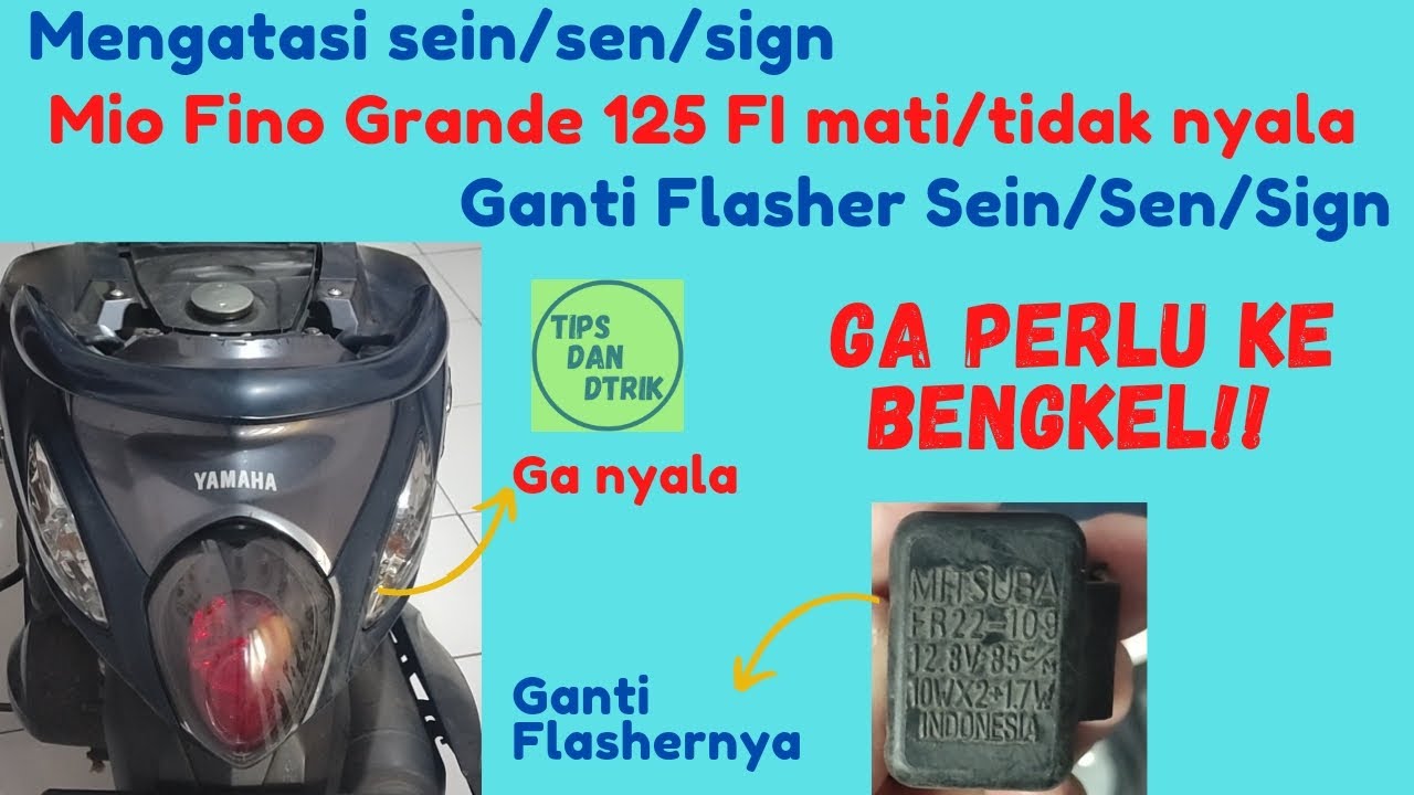 Ganti Flasher Sen Mio Fino Grande FI 125 | Mengatasi Sen Mio Fino Grande FI 125 mati