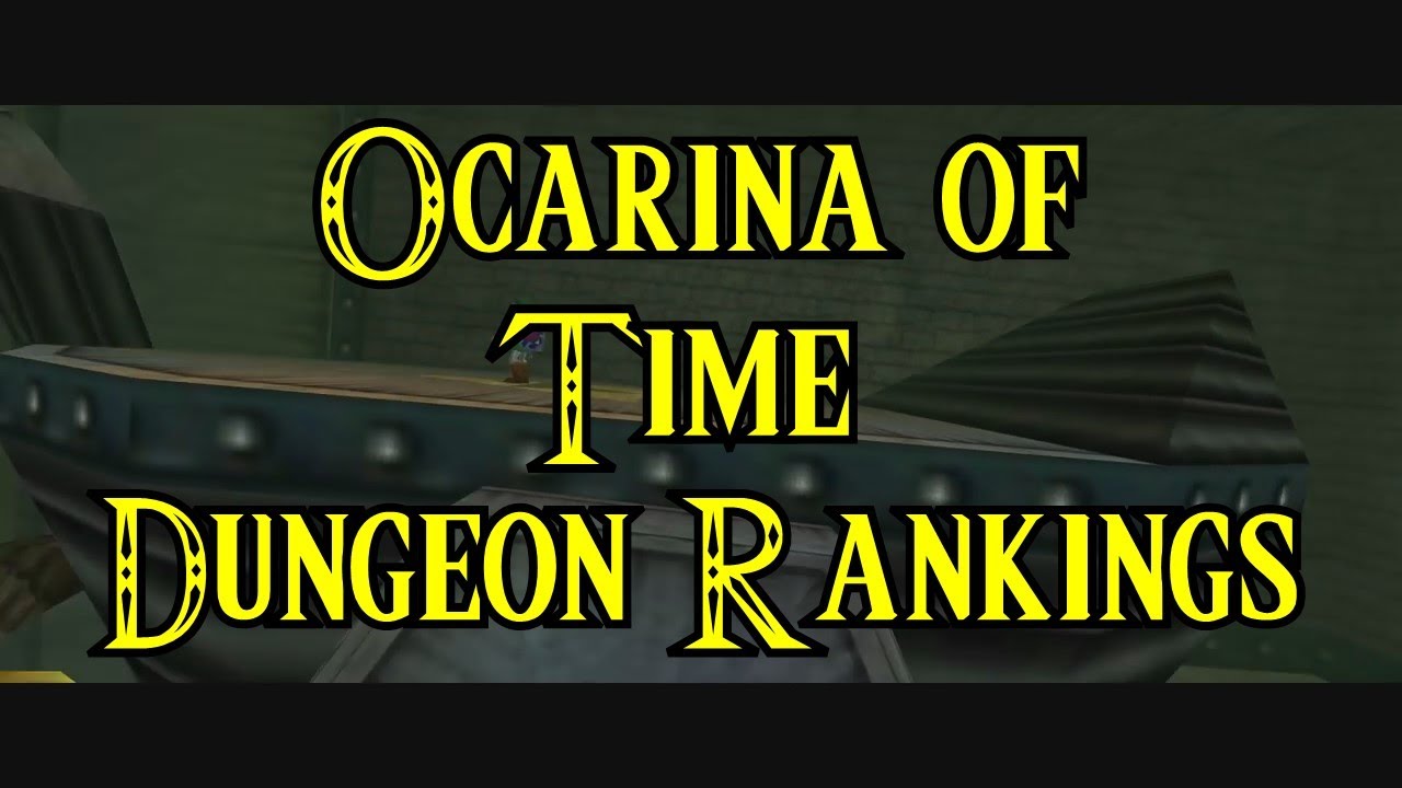 Ocarina of Time Dungeon Ranking - Slashstar314