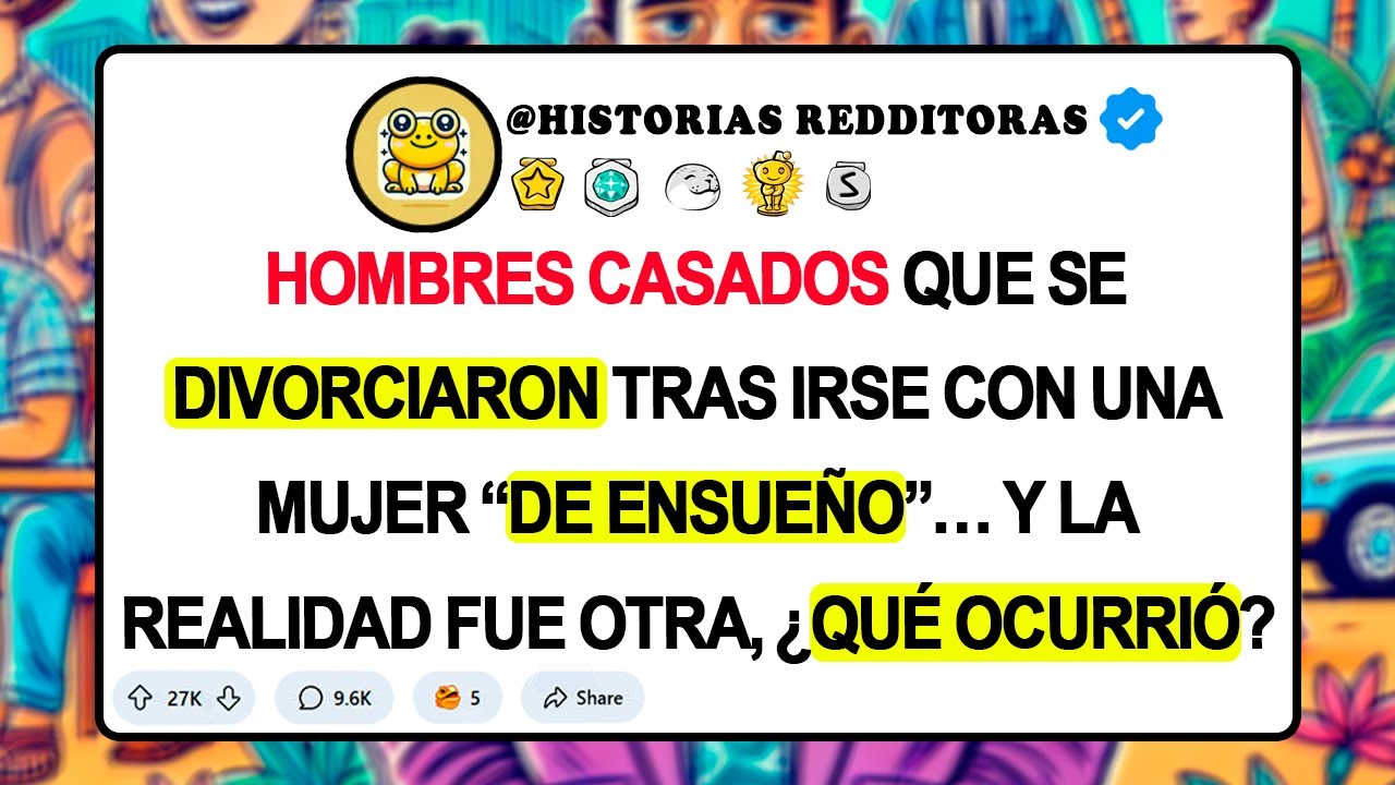 HOMBRES CASADOS Que Se DIVORCIARON Tras Irse Con Una Mujer “DE ENSUEÑO”… Y La Realidad Fue Otra...