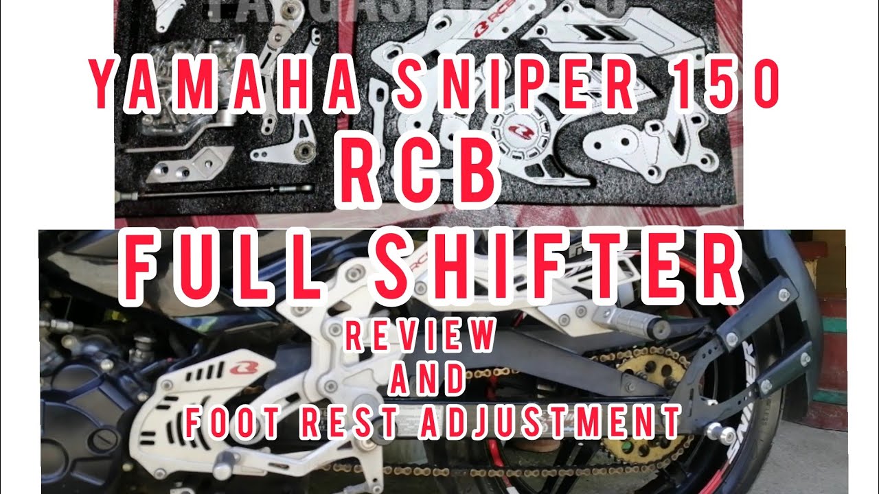 RCB FULL SHIFTER REVIEW AND FOOT REST ADJUSTMENT | YAMAHA SNIPER 150