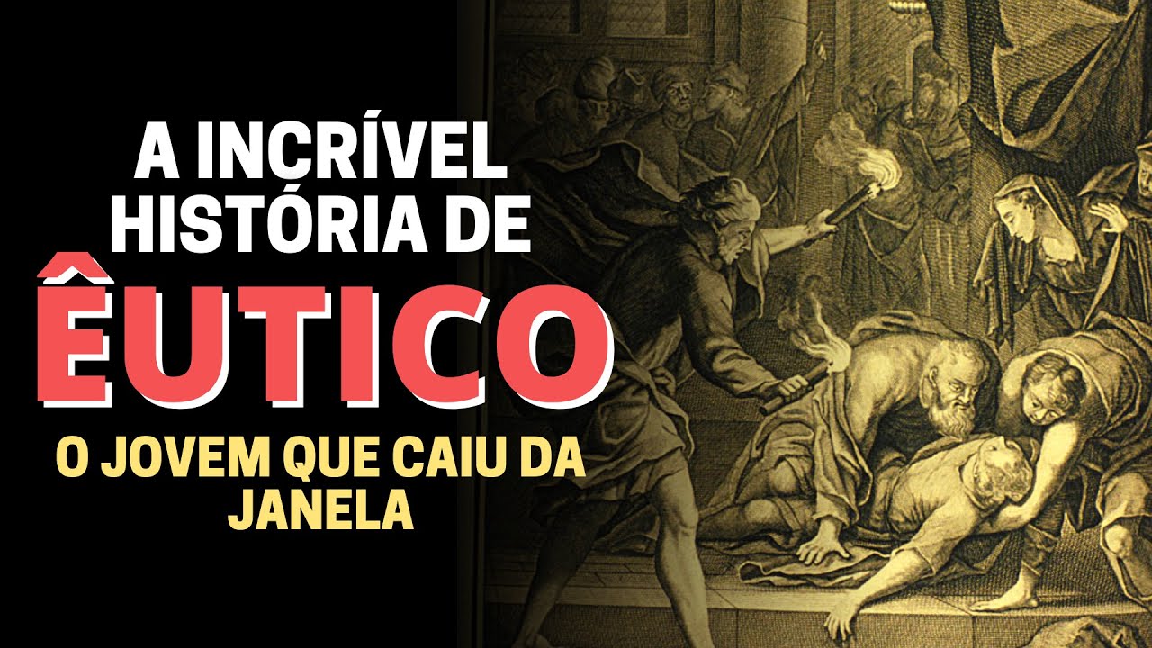 O JOVEM &Ecirc;UTICO: ESTUDO SOBRE QUEM FOI &Ecirc;UTICO NA B&Iacute;BLIA