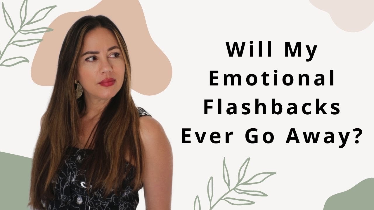 Emotional Flashbacks  STILL Suffering After Narcissistic Abuse? 4 Reasons Why!!! CPTSD