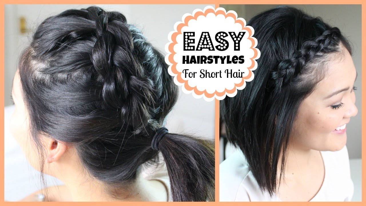 Easy Hairstyles for Short Hair