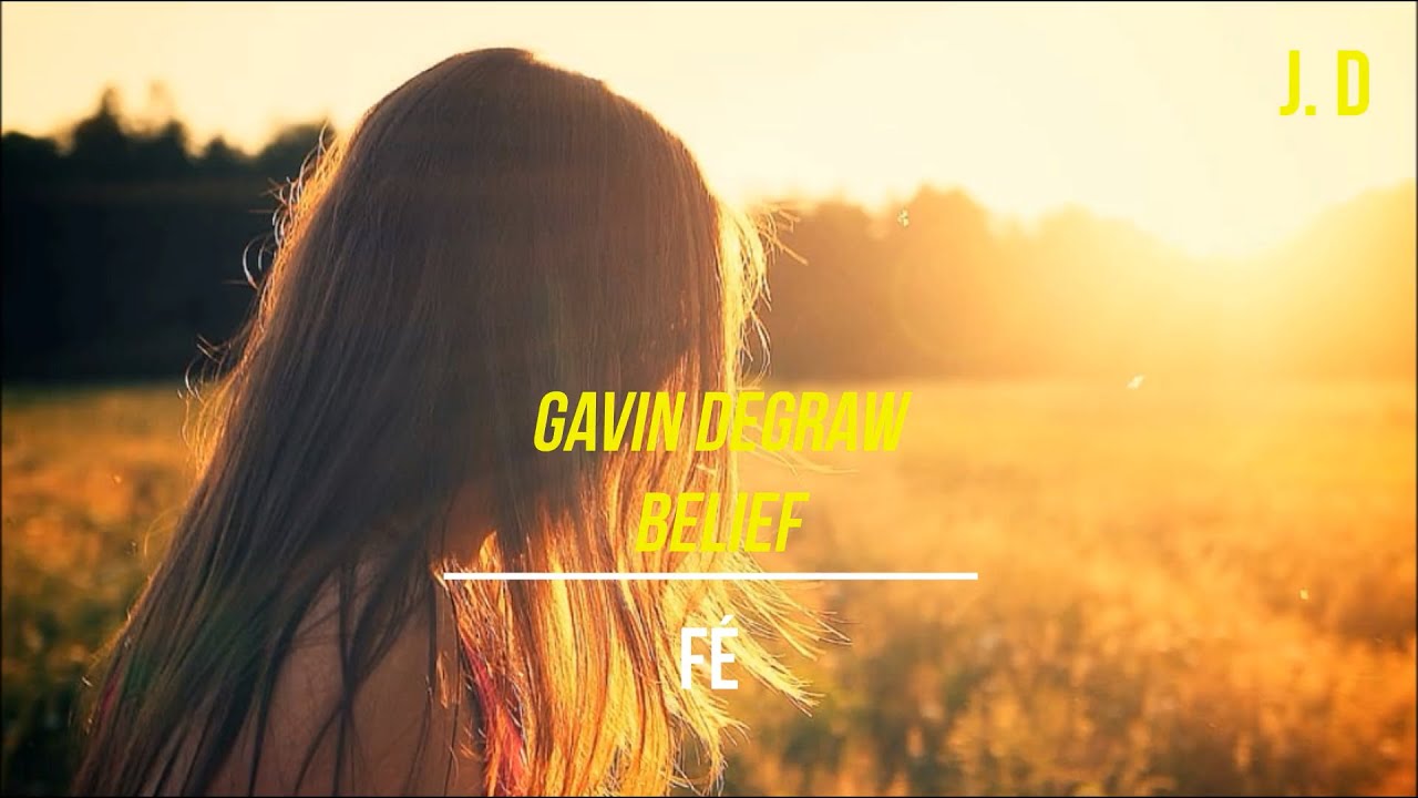 Gavin DeGraw  - Belief Live (Legendado PT)