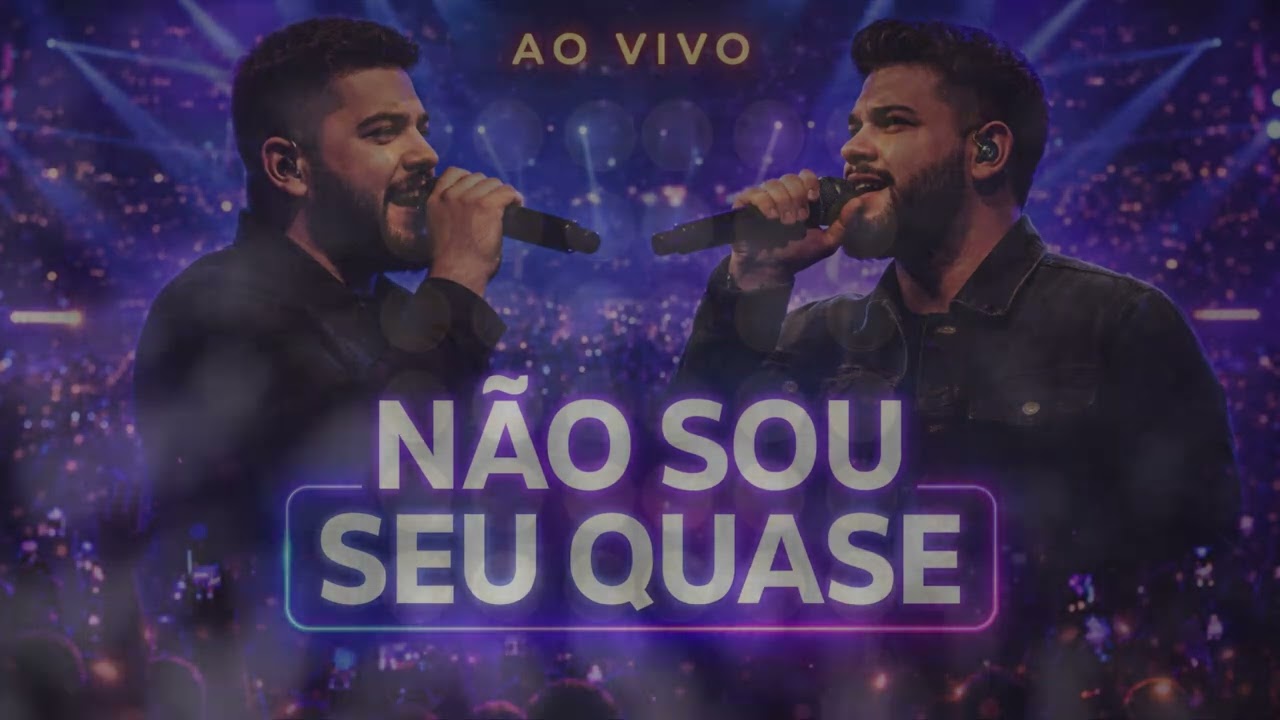 NÃO SOU SEU QUASE – SERTANEJO AO VIVO