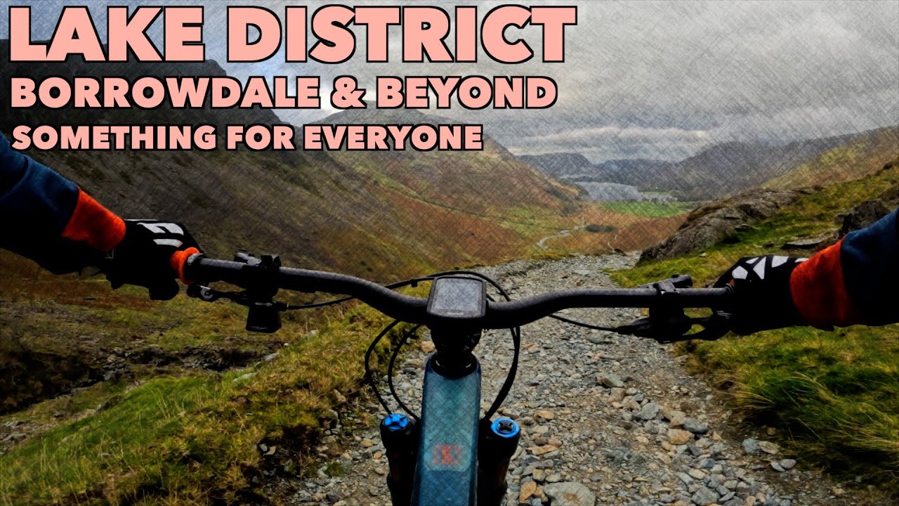 Lakes MTB - Borrowdale & Beyond 'Something for Everybody'