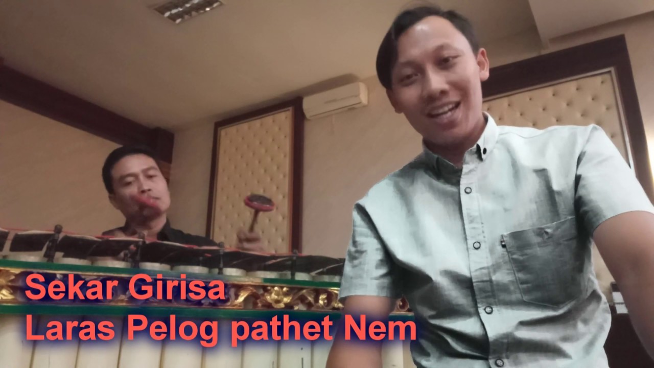 TEMBANG/SEKAR TENGAHAN GIRISA LARAS PELOG PATHET NEM
