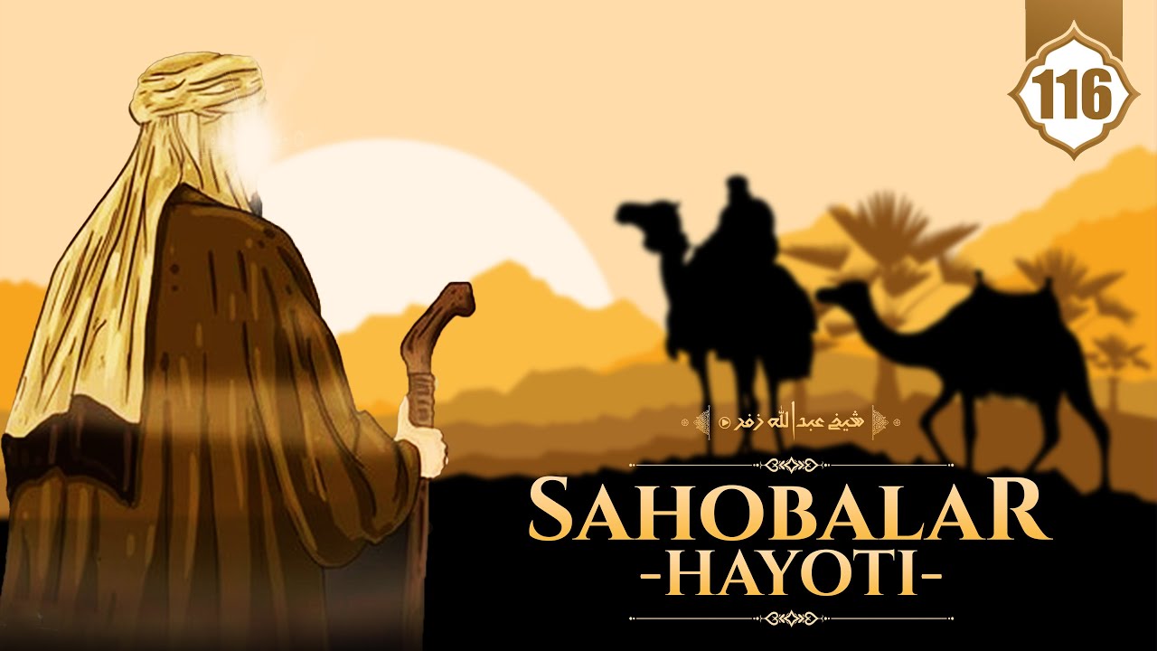 Sahobalar hayoti 116-dars  Payg'ambarimiz ﷺ afotlaridan keyin sahobalar holati  Ustoz Abdulloh Zufar