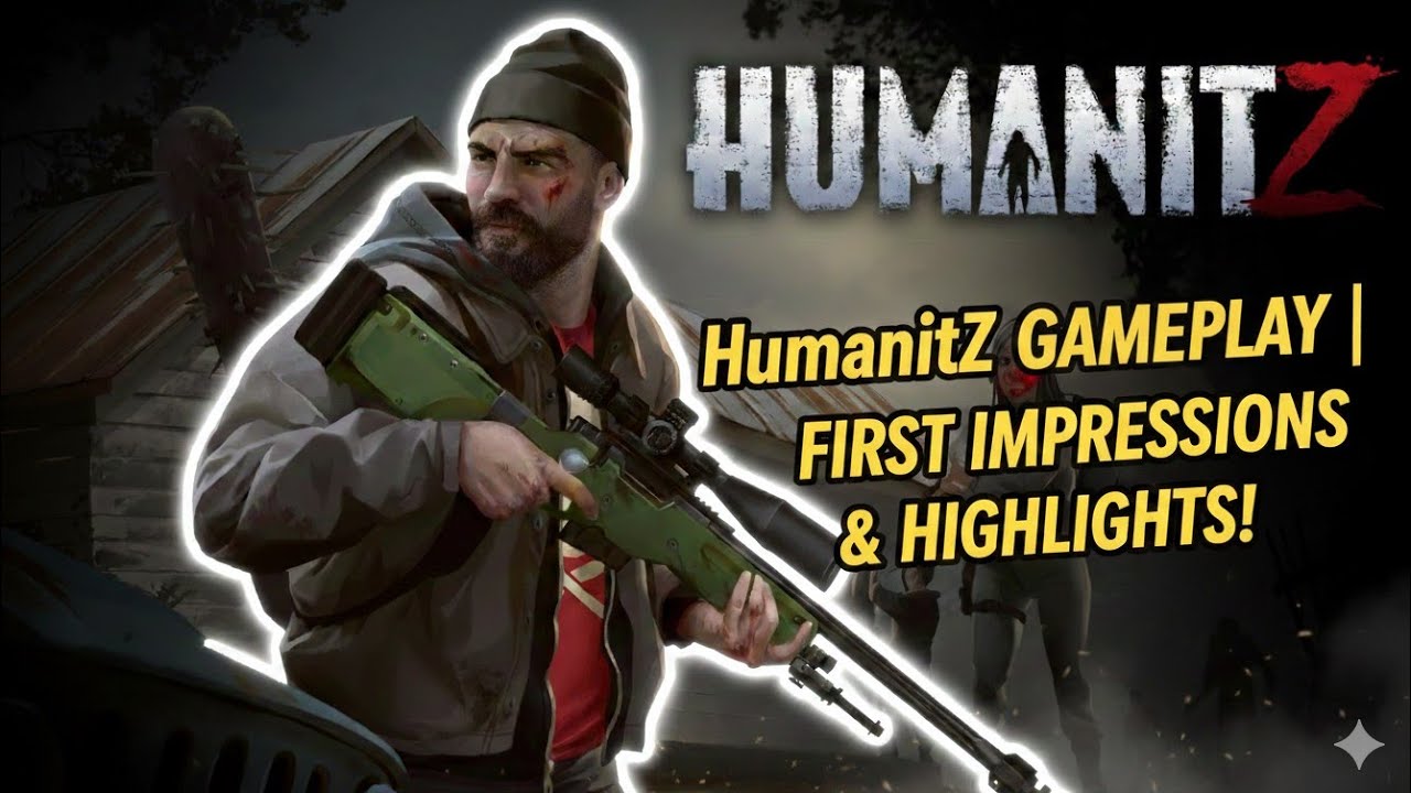 HumanitZ Gameplay | First Impressions & Highlights!