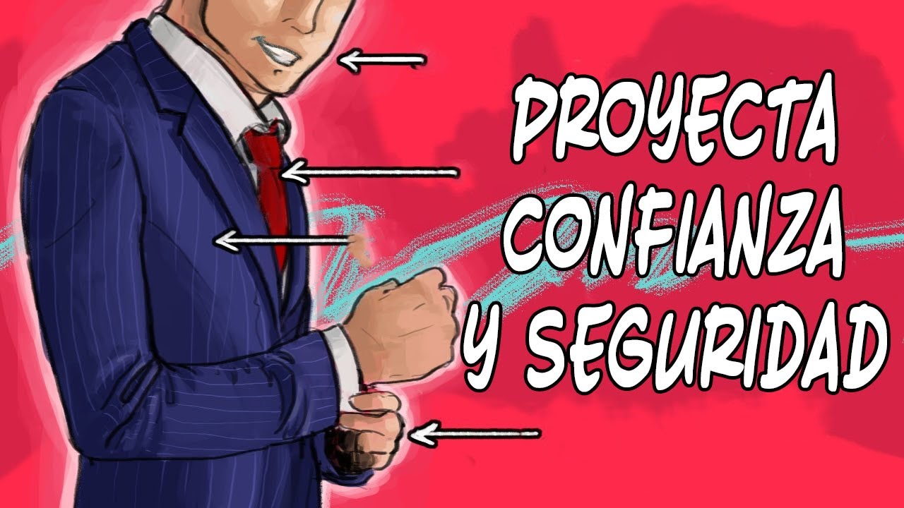 Aprende a Tener un LENGUAJE CORPORAL SEGURO