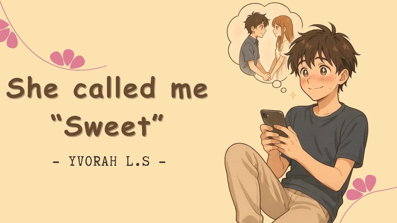 She Called Me Sweet | A Chill Love Song About That One Compliment You Can’t Forget | Yvorah L.S