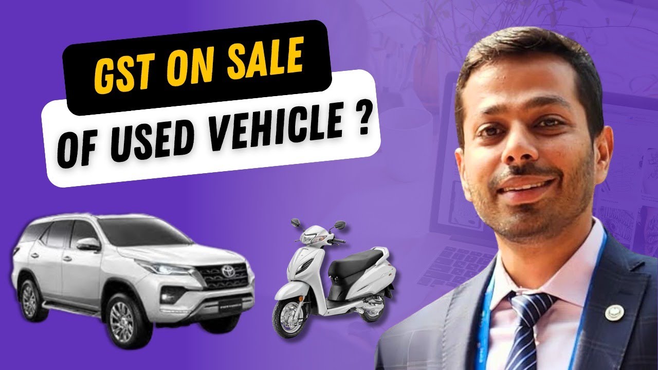 How to Calculate GST on Sale of Used Vehicle : Step-by-Step Guide | CA  Ashwarya Agarwal #GST