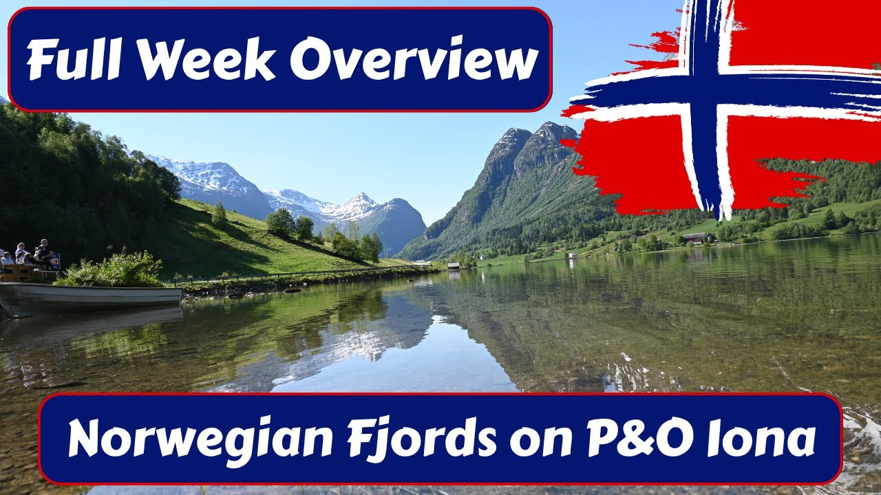 Norway Cruise on P&O Iona - Full Week Overview