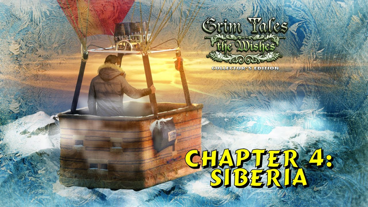 Let's Play - Grim Tales 3 - The Wishes - Chapter 4 - Siberia
