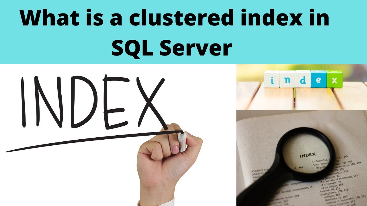 01 What is a clustered index in SQL Server