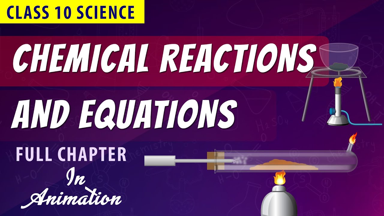 Химические реакции и уравнения. Полная глава в анимации | Класс CBSE 10 | NCERT Science ch-1