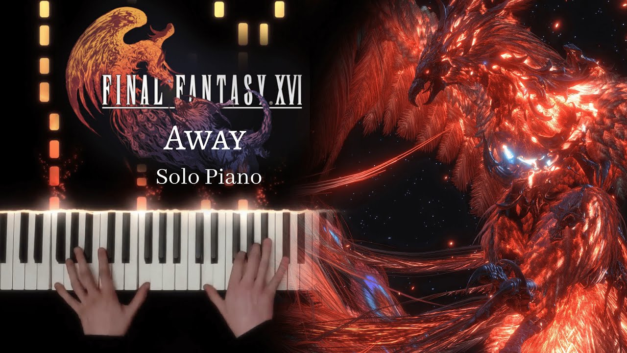 Final Fantasy XVI  - Away (Ifrit vs Phoenix Theme) - Solo Piano [+ Sheet Music]