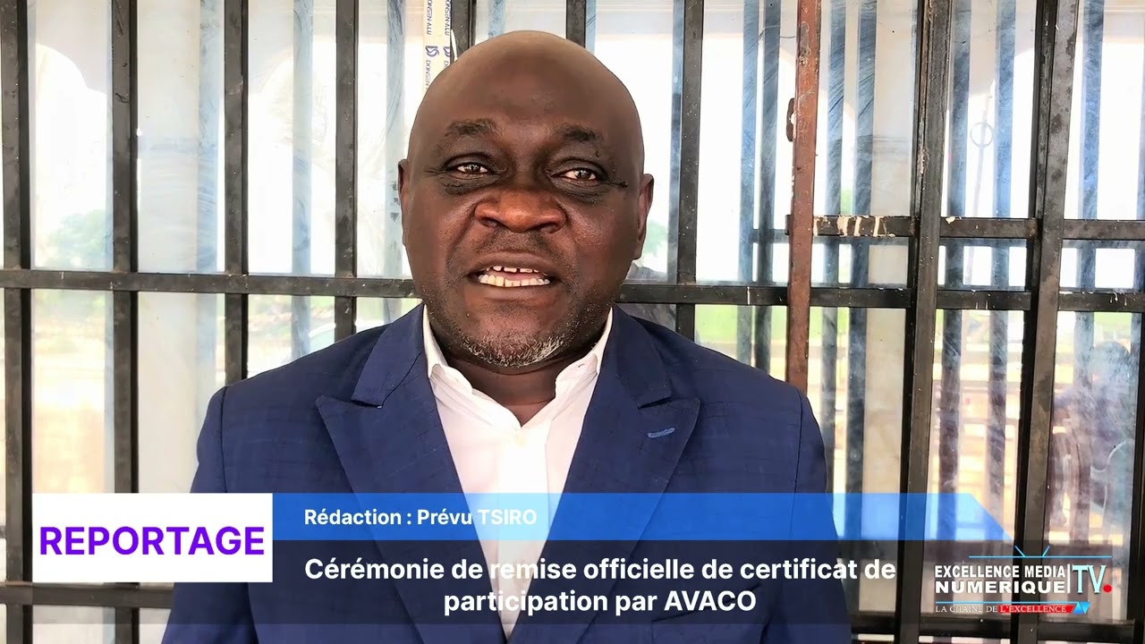 Cérémonie de remise officielle de certificat de participation par AVACO