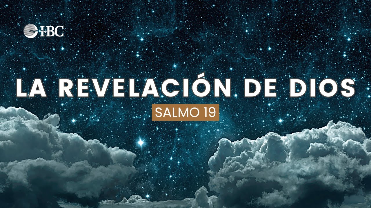 La revelación de Dios / Salmo 19
