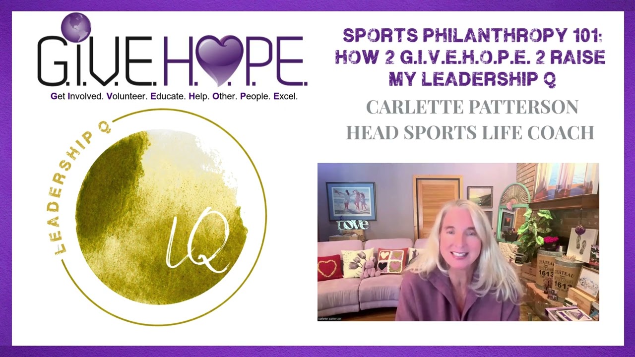 Sports Philanthropy 101: How 2 G.I.V.E.H.O.P.E. 2 Raise My Leadership Q