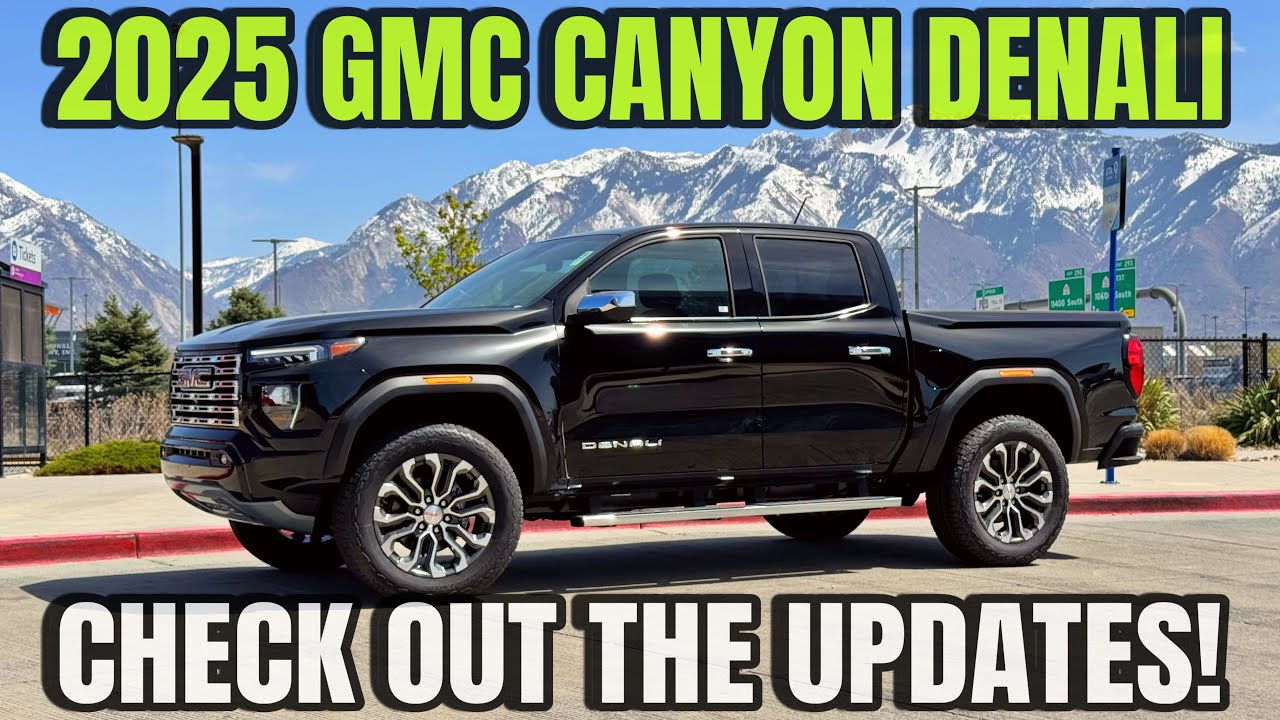 2025 GMC Canyon Denali: Check Out All The Updates!
