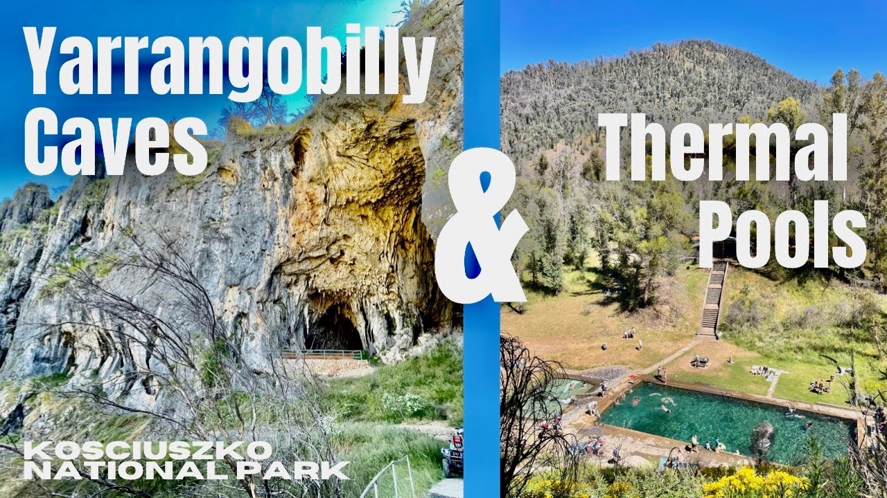 Yarrangobilly Caves & Thermal Pool Kosciuszko National Park