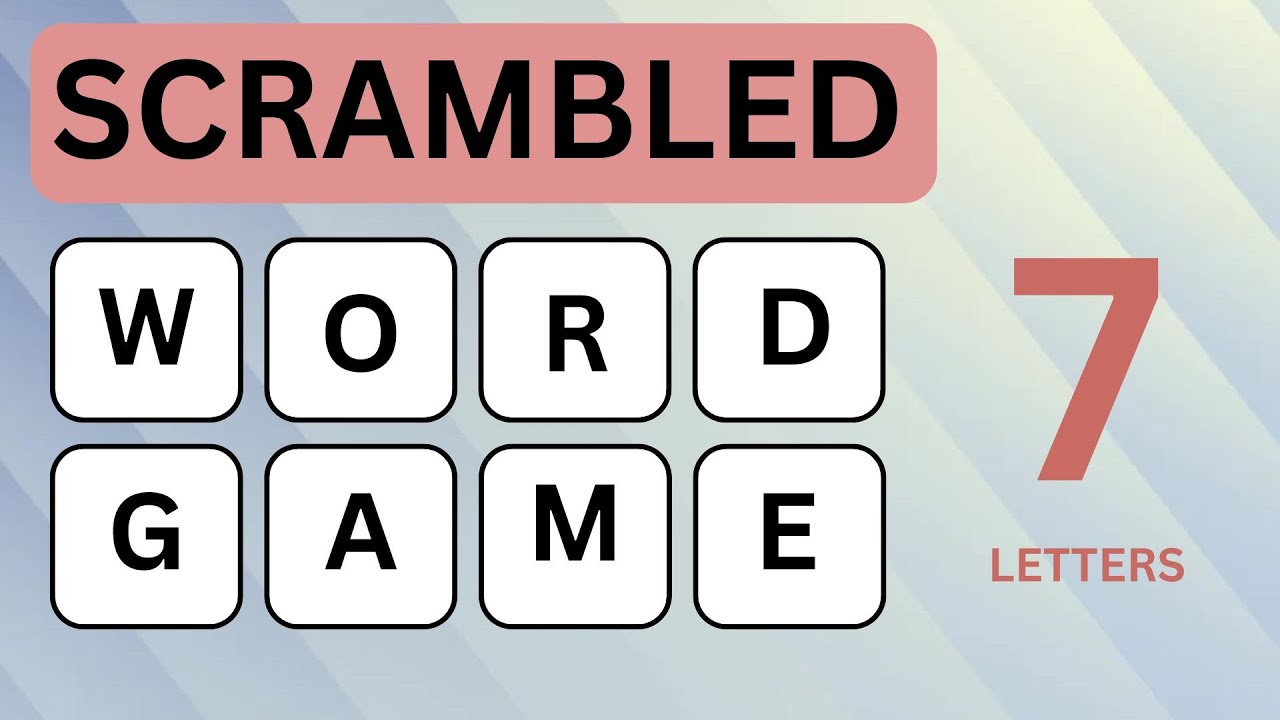 Can you guess all 41 words? Scrambled Word Games - Guess the Word Game (7 Letter Words)