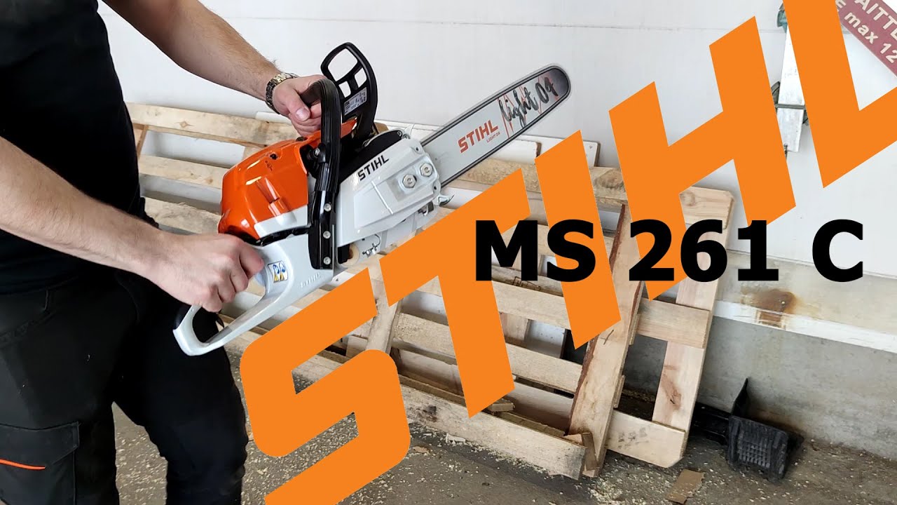 Stihl MS 261 C - Unpacking and Test