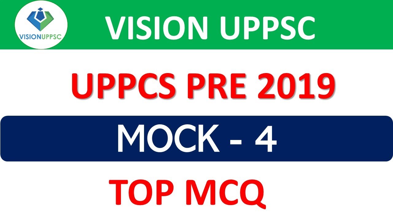UPPCS/UPPSC PRE 2019 MOCK TEST 4