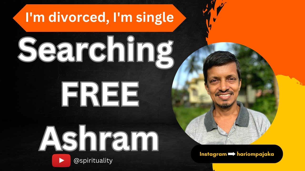 In Search of a Free Ashram as a Divorced Single |  Spirituality